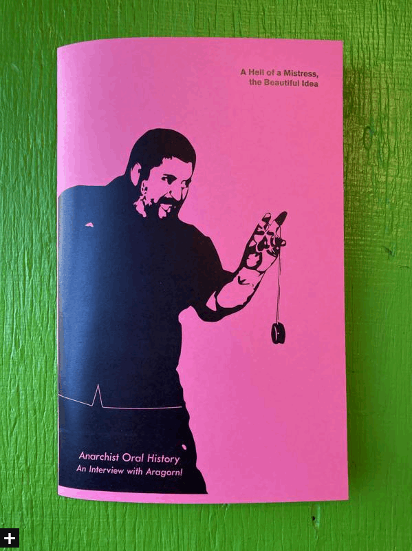A Hell of A Mistress, The Beautiful Idea: Anarchist Oral History Zine - HalfMoonMusic