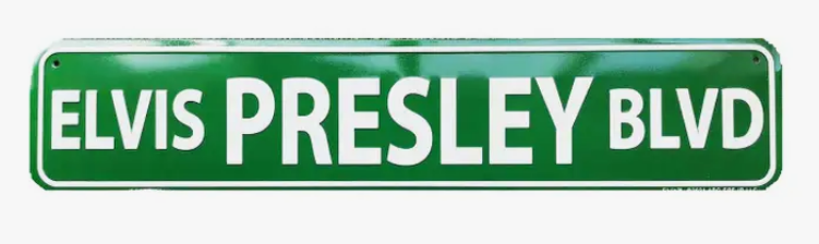 Elvisy Presley Street Sign - HalfMoonMusic