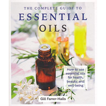The Complete Guide to Essential Oils Haardcover Book