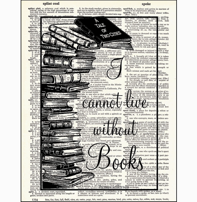 I Cannot Live Without Books Dictionary Page Art Print