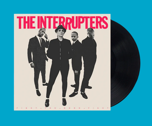 The Interrupters-Fight The Good Fight Vinyl LP