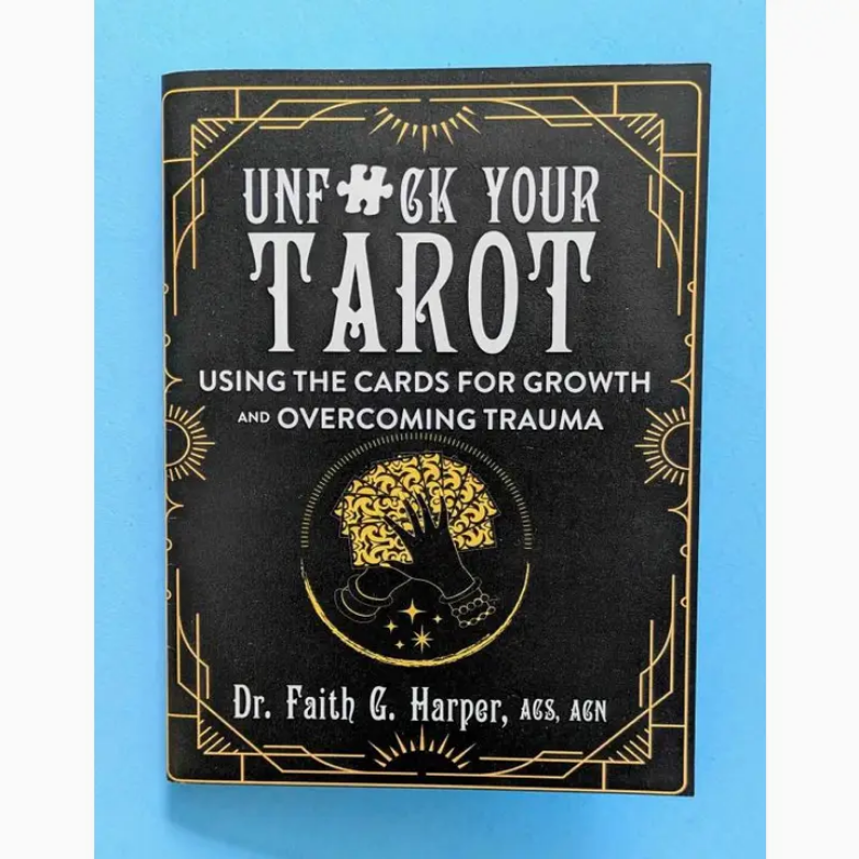 Unfuck Your Tarot: Using the Cards For Growth (Zine)