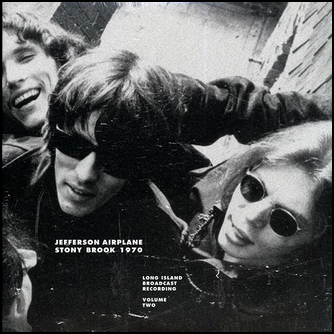 Jefferson Airplane Stony Brook 1970 Volume 2: Long Island Broadcast Recording Vinyl LP