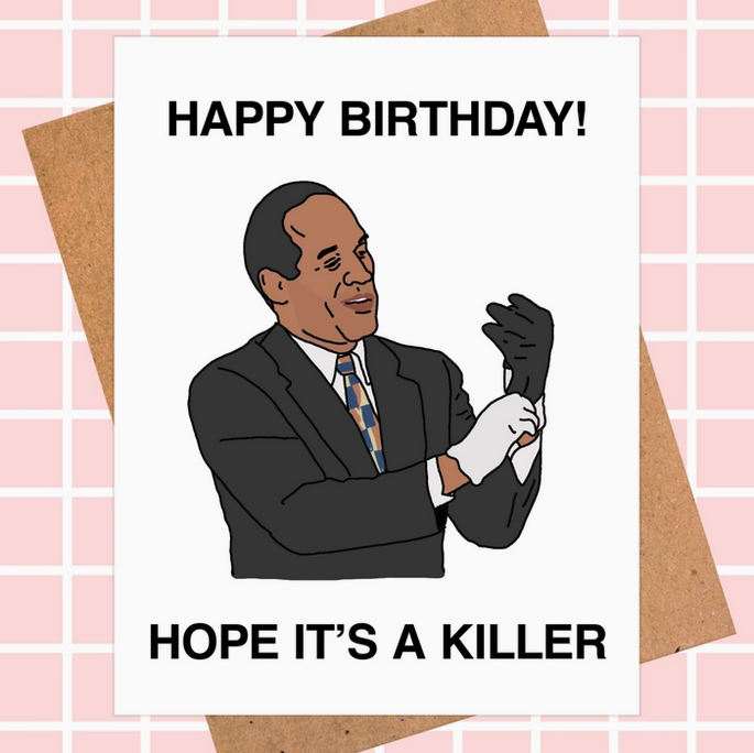 O.J Simpson Dark Humor Birthday Card