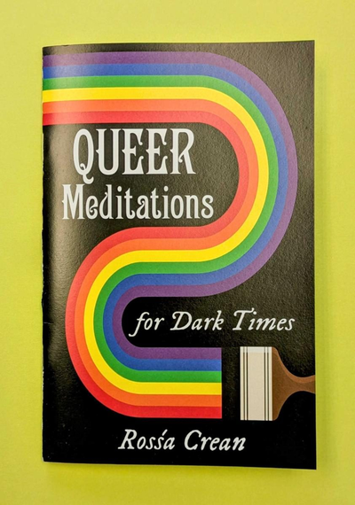 Queer Meditations For Dark Times Zine