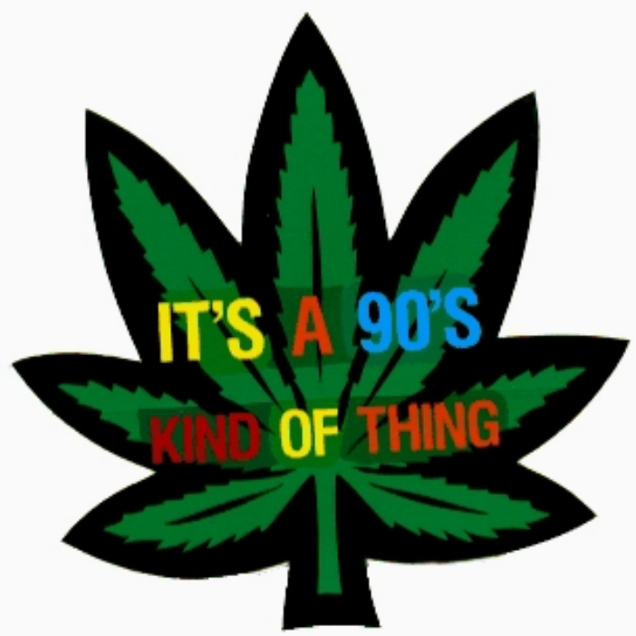 It's A 90's Kind of Pot Leaf Sticker