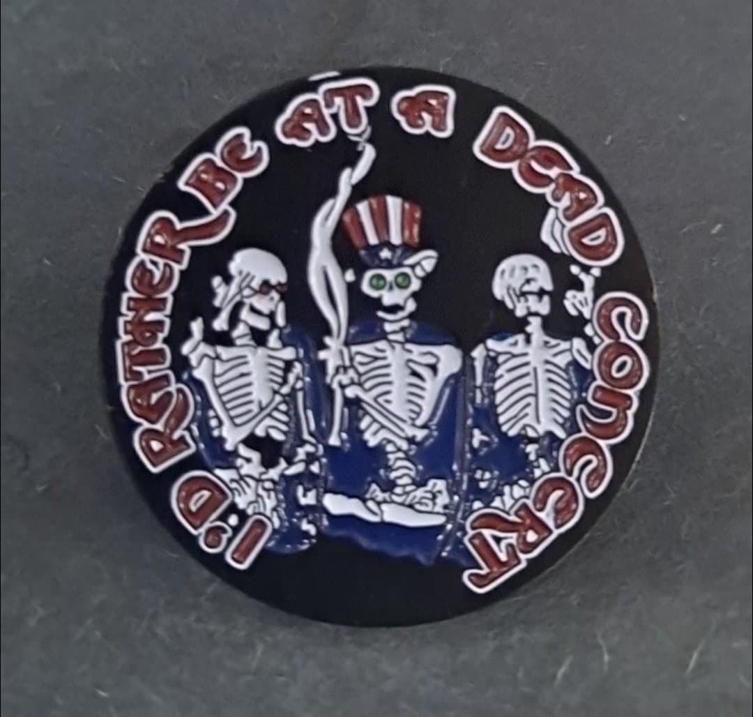 Grateful Dead I'd Rather Be At A Dead Concert Skeleton Hat Pin - HalfMoonMusic