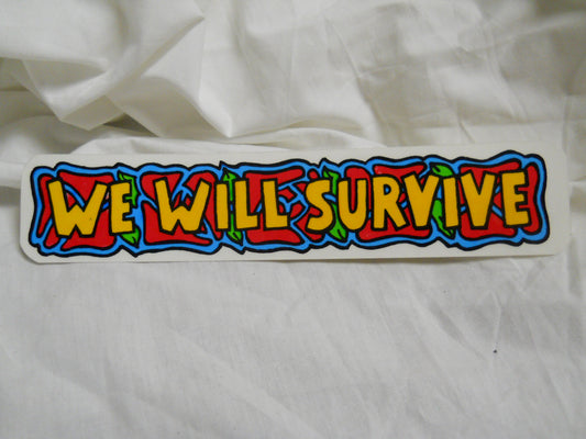 We Will Survive Sticker - HalfMoonMusic
