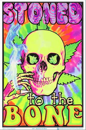 Stoned to the Bone Blacklight Poster - HalfMoonMusic