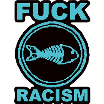 Fishbone F Racism Sticker - HalfMoonMusic