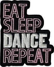 Eat Sleep Dance Repeat Patch - HalfMoonMusic