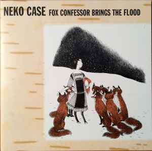 Neko Case Fox Confessor Brings The Flood Vinyl LP