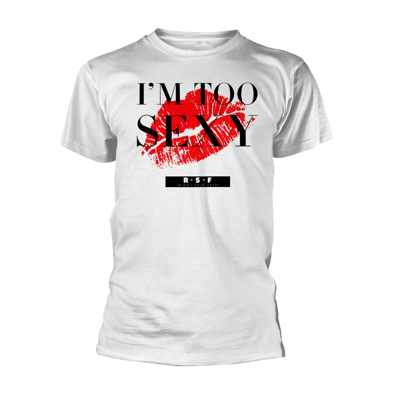 Men's Right Said Fred I'm Too Sexy T-Shirt
