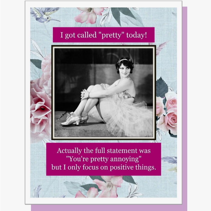Pretty Annoying Greeting Card - HalfMoonMusic