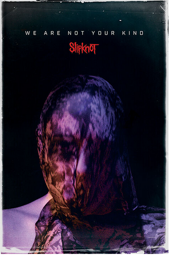 Slipknot We Are Not Your Kind Poster - HalfMoonMusic