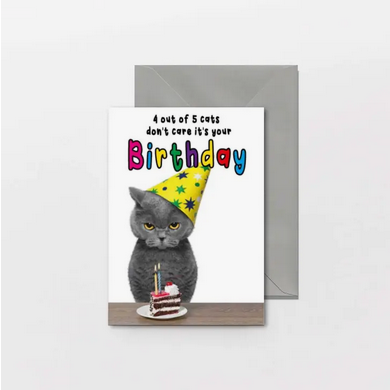 4 Out of 5 Cats Don'T Care It'S Your Birthday Pet Card - HalfMoonMusic
