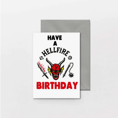 Have A Hell Fire Birthday Stranger Things Card - HalfMoonMusic