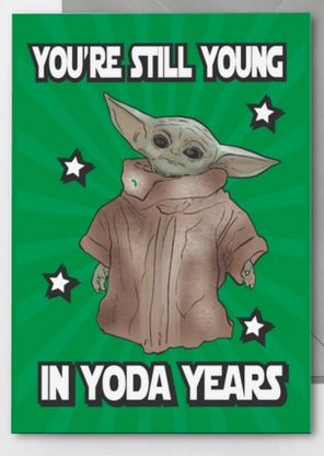 Birthday Card Baby Yoda You're Still Young - HalfMoonMusic