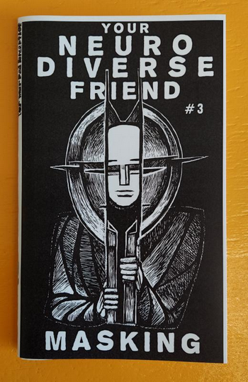 Neurodivergent Pride #6: Masking Zine