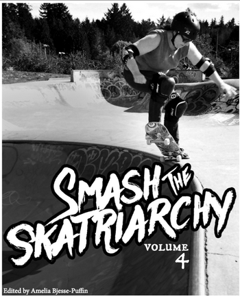 Smash the Skatriarchy #4 Zine