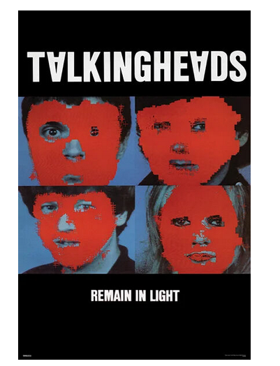 Talking Heads Remain in Light  Poster