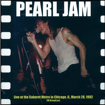 Pearl Jam - Live at the Cabaret Metro Vinyl LP