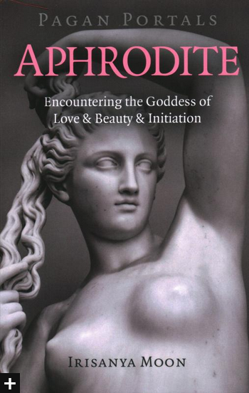 Aphrodite: Encountering the Goddess of Love & Beauty & Initiation