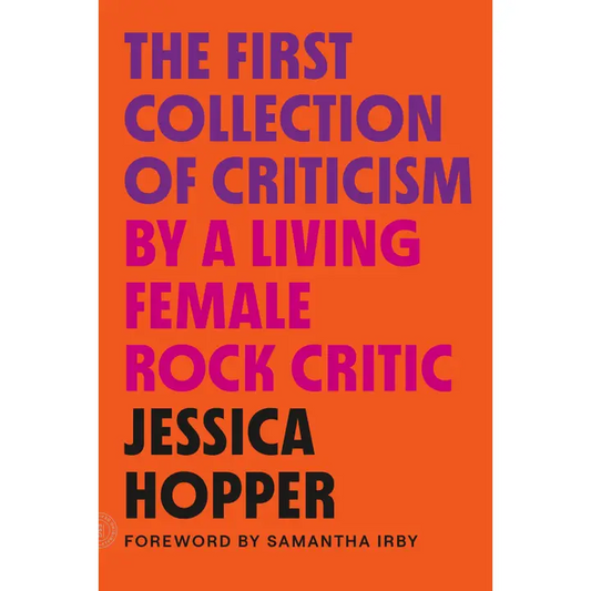 First Collection of Criticism By a Living Female Rock Critic Paperback Book