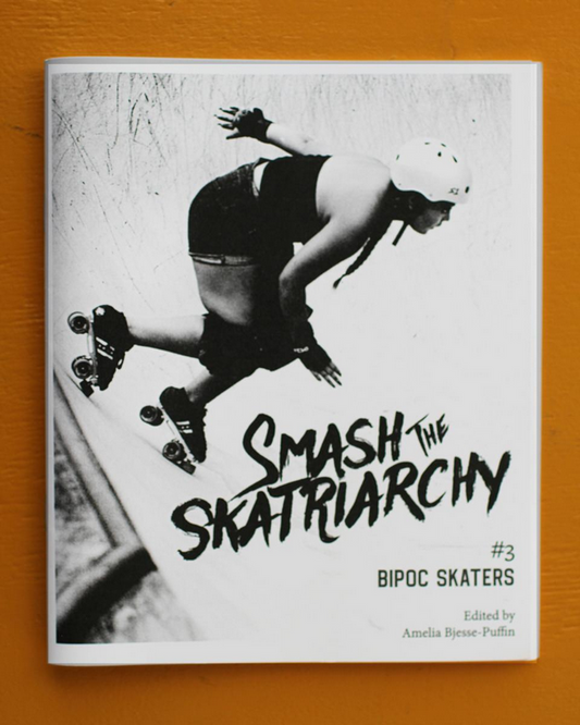 Smash the Skatriarchy #3: BIPOC Skaters