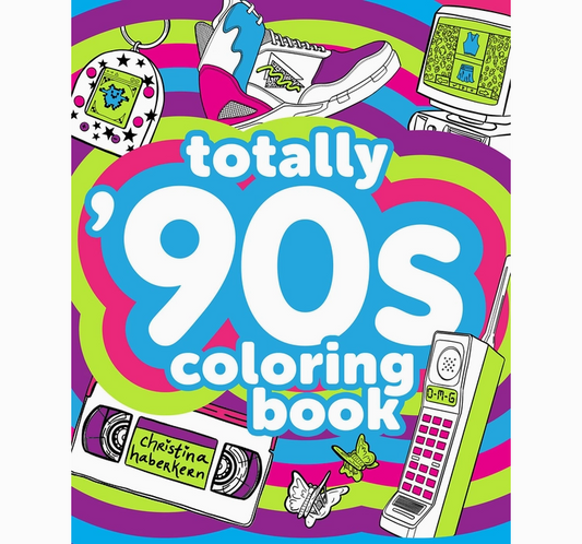 Totally '90s Coloring Book