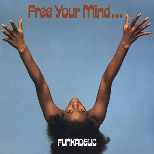 Funkadelic Free Your Mind... Vinyl LP