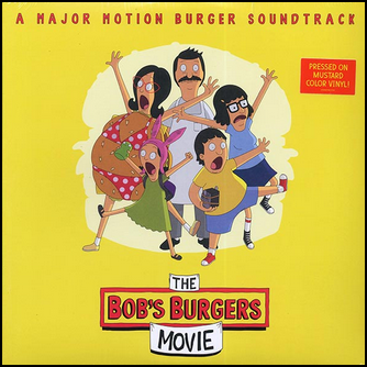 The Bob's Burgers Movie Soundtrack Colored Vinyl (Yellow)
