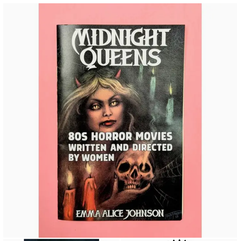 Midnight Queens: 80s Horror Movies By Women (Zine)