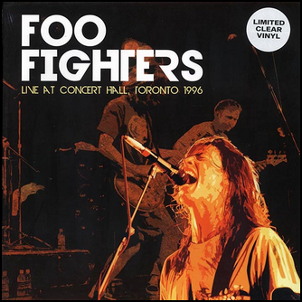 Foo Fighters Live In Toronto 1996 Vinyl LP