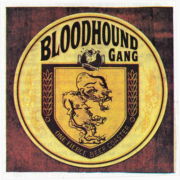 Bloodhound Gang Vintage 90's Beer Coaster Art Sticker