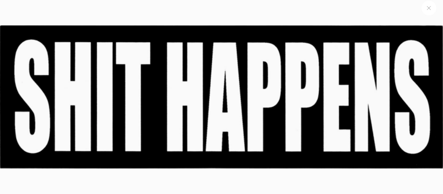 Shit Happens Sticker