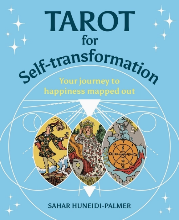 Tarot For Self-Transformation: Your Journey To Happiness