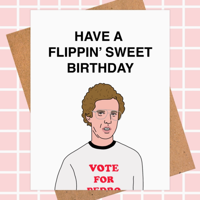 Napoleon Dynamite Flippin’ Sweet Birthday Card