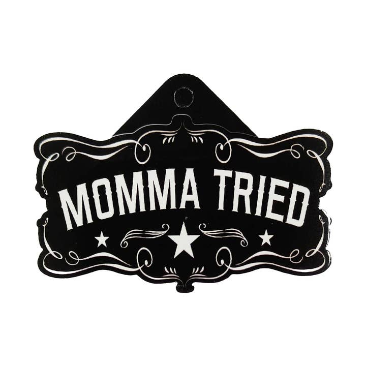 Momma Tried Sticker