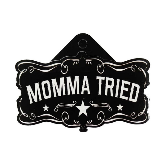 Momma Tried Sticker