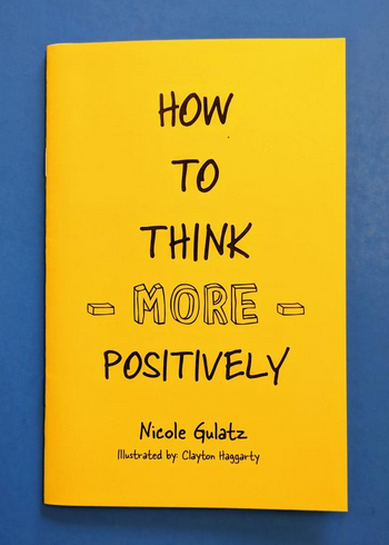 How to Think More Positively Zine