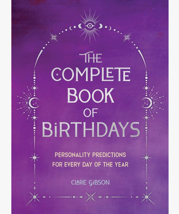 Complete Book of Birthdays: Personality Predictions