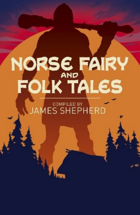 Norse Fairy & Folk Tales (Arc Classics)