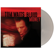 Tom Waits Blood Money Vinyl LP (Silver) 20th Anniversary Re-issue