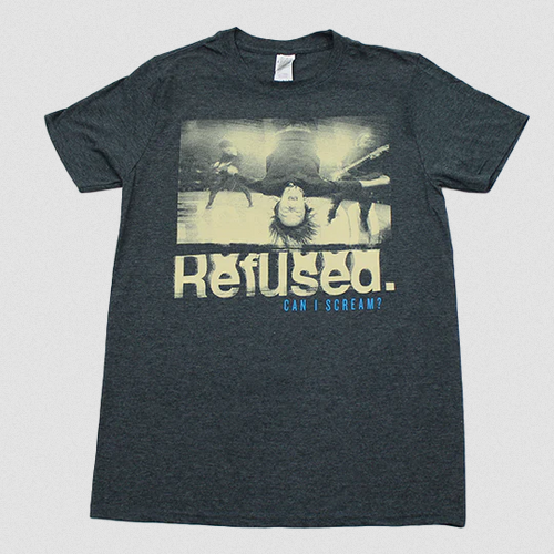 Unisex Refused Can I Scream T-Shirt