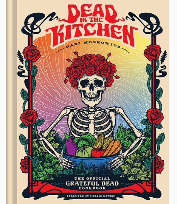 Grateful Dead: Dead in the Kitchen Cookbook