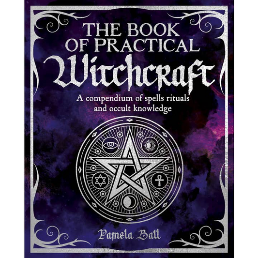 The Book of Practical Witchcraft (the Mystic Arts Handbooks)