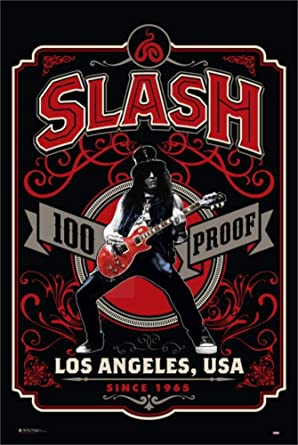 Slash 100% Proof Poster - HalfMoonMusic