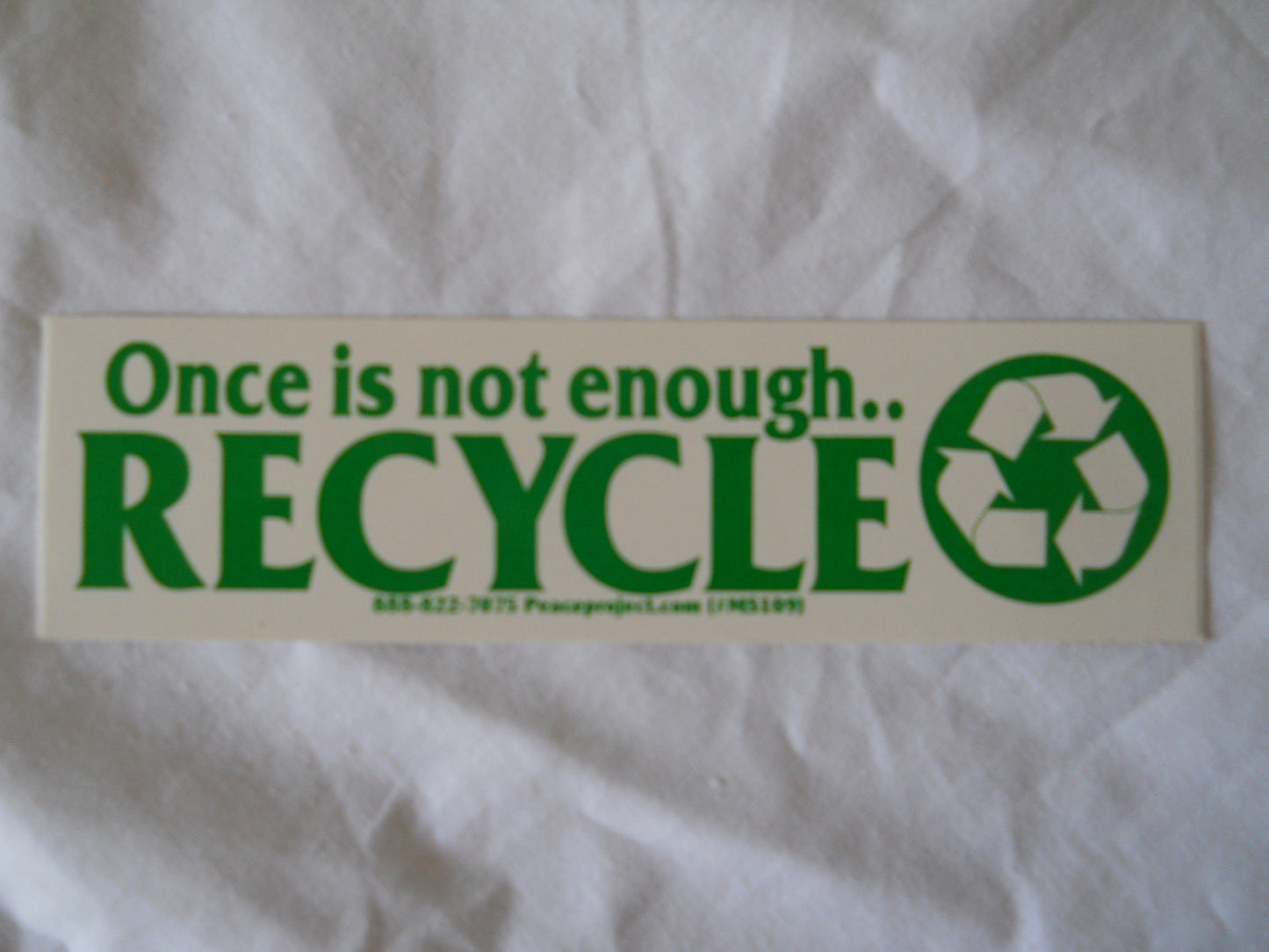 Recycle Once is Not Enough Sticker - HalfMoonMusic