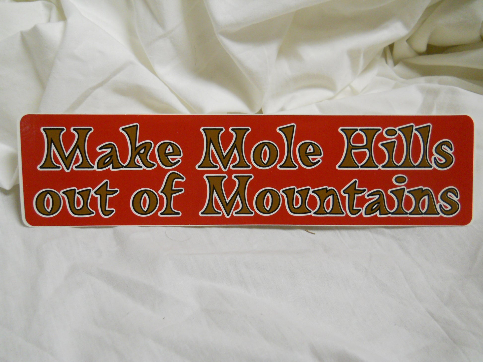 Make Mole Hills out of Mountains Sticker - HalfMoonMusic